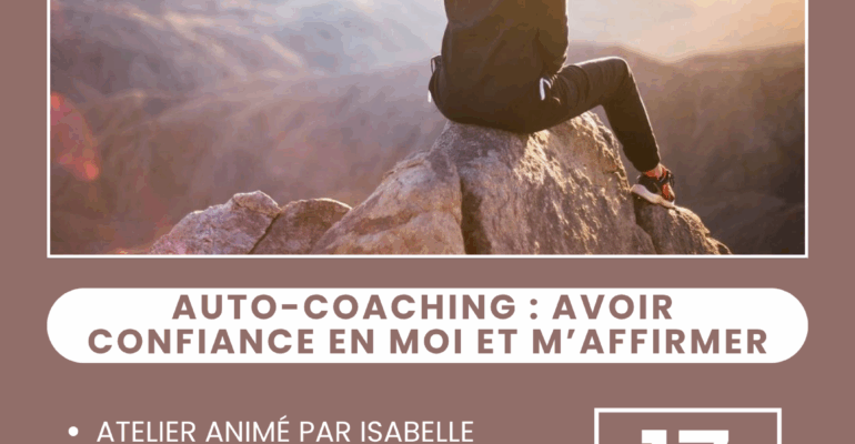 Auto-coaching _ avoir confiance en moi et m'affirmer